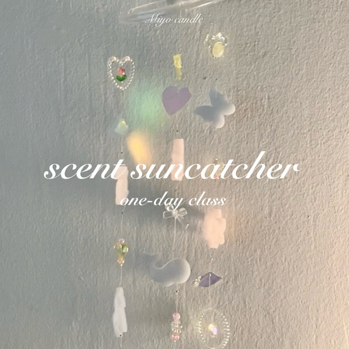 scent suncatcher one-day class